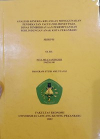 Analisis kenerja keuangan menggunakan pendekatan value for money pada dinas pemberdayaan perempuan dan perlindungan anak kota Pekanbaru