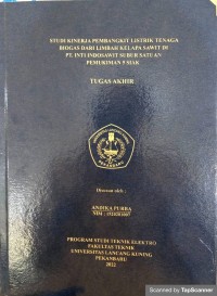 Studi pembangkit listrik tenaga biogas dari limbah kelapa sawit di PT. Inti  Indosawit Subur satuan pemukiman 5 Siak