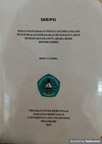 Peran masyarakat peduli api (MPA)  dalam pengendalian kebakaran hutan dan lahan di sektar pt Arara Abadi Distrik Sorek