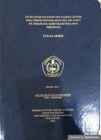 Studi efisiensi konsumsi energi listrik pada proses pengolahan kelapa sawit pt.Perawang Agro Sejahtera (PAS) perawang