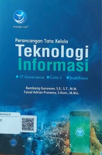 Perancangan tata kelola teknologi informasi