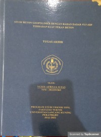 Studi beton geopolimer dengan bahan dasar fly ash terhadap kuat tekan beton