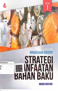 Strategi pemanfaatan bahan baku: Seri pertama wirausaha kreatif