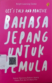 Let's talk and practice bahasa jepang untuk pemula