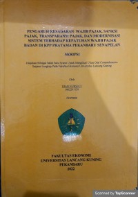 Pengaruh kesadaran wajib pajak,sanksi pajak,transparansi pajak,dan modernisasi sistem terhadap kepatuhan wajib pajak badan di kpp pratama pekanbaru senapelan