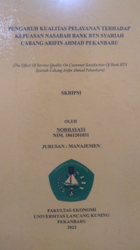 Pengaruh kualitas pelayanan terhadap kepuasan nasabah bank btn syariah cabang arifin ahmad pekanbaru