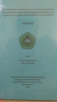 Sistem informasi pencatatan barang berbasis web di toko harapan baru dengan metode (fast) framework for the application system thinking