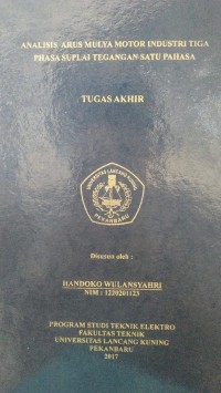 Analisis arus mulya motor industri tiga phasa suplai tegangan satu pahasa