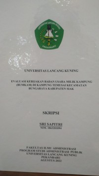 Evaluasi kebijakan badan usaha milik kampung (bumkam) di kampung temusai kecamatan bungaraya kabupaten siak