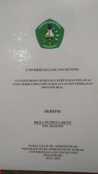 Analisis beban kerja dan kebutuhan pegawai pada sekretariat dinas kelautan dan perikanan Provinsi Riau