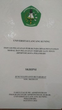 Inovasi pelayanan publik pada dinas penanaman model dan pelayanan terpadu satu pintu (DPMPTSP) Kota Pekanbaru