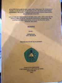 Analisis pengaruh roe, roa, eps, npm dan cr terhadap harga saham pada perusahaan PT. Telkom Indonesia (persero) Tbk yang terdaftar di bursa efek indonesia (BEI) periode 2016-2021