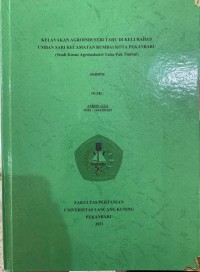 Kelayakan Agroindustri Tahu di Kelurahan Umban Sari Kecamatan Rumbai Kota Pekanbaru (Studi Kasus Agroindustri Tahu Pak Timbul)