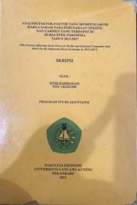 Analisis faktor-faktor yang mempengaruhi harga saham pada perusahaan tekstil dan garmen yang terdapat di bursa efek Indonesia tahun 2012-2017