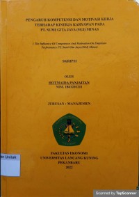 Pengaruh kompetensi dan motivasi kerja terhadap kinerja karyawan pada Pt.Sumi Gita Jaya(SGJ) Minas