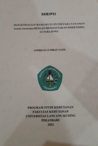 Pengendalian hama kutu pada tanaman Acacia craasicarpa dengan menggunakan insektisida ACTARA 25 WG