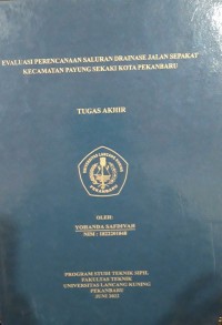 Evaluasi perencanaan saluran drainase jalan sepakat kecamatan Payung Sekaki Kota Pekanbaru