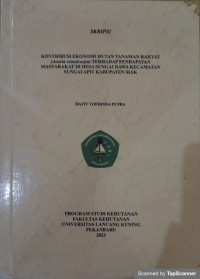 Kontribusi ekonomi hutan tanaman rakyat (acacia crassicarpa) terhadap pendapatan masyarakat di desa sungai rawa kecamatan sungai apit kabupaten siak