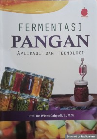 Fermentasi pangan: aplikasi dan teknologi