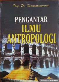 Pengantar ilmu antropologi