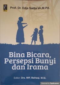 Bina bicara, persepsi bunyi dan irama