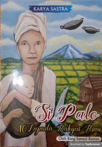 Si palo 10 legenda rakyat riau