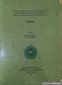 Strategi Pengembangan Usaha tani Kelapa Sawit di Desa Surya Indah Keamatan Pangkalan Kuras Kab. PElalawan