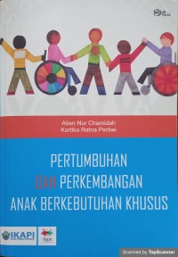 Pertumbuhan dan perkembangan anak berkebutuhan khusus