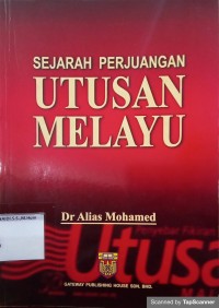 Sejarah perjuangan utusan melayu