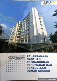 PELAKSANAAN BANTUAN PEMBANGUNAN PERUMAHAN DAN PENYEDIAAN RUMAH KHUSUS