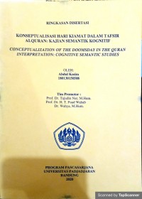 Ringkasan Disertasi: Konseptualisasi hari kiamat dalam tafsir ALQURAN : Kajian semantik kognitif