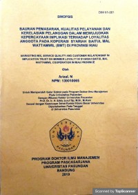 SINOPSIS : Bauran pemasaran, kualitas pelayanan dan kerelasian pelanggan dalam mewujudkan kepercayaan implikasi terhadap loyalintas anggota pada koperasi syariah baitul mal wattamwil (bmt)di provinsi riau