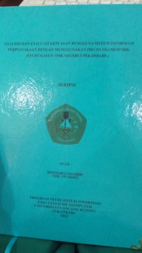 Analisis dan evaluasi kepuasan pengguna sistem informasi perpustakaan dengan menggunakan pieces framework