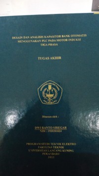 Desain dan analisis kapasitor bank otomatis menggunakan plc pada motor induksi tiga phasa