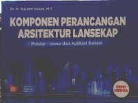 Komponen Perancangan Arsitektur Lansekap : Prinsip - Unsur dan Aplikasi Desain