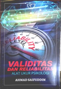 Validitas dan reliabilitas alat ukur psikologi