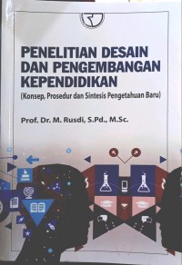 Penelitian desain dan pengembangan kependidikan