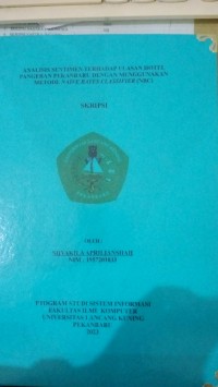 Analisis sentimen terhadap ulasa hotel pangeran Pekanbaru dengan menggunakan metode naive bayes classifier ( NBC )