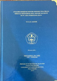 Analisis Efisiensi Motor Induksi Tiga Phasa Sebagai Penggerak Roll Rotary Machine di PT.Asia Forestama Raya