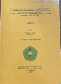 Pencapaian Good Governance Dalam Implementasi Transpanrasi dan Akuntabilitas Pada Pengelolaan Keuangan Alokasi Dana Desa ( Studi Empiris Pada Desa Pinggir Kecamatan Pinggir Kabupaten Bengkalis)