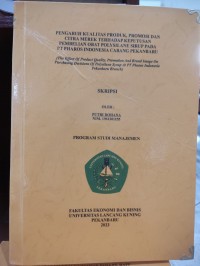 PENGARUH KUALITAS PRODUK, PROMOSI DAN CITRA MEREK TERHADAP KEPUTUSAN PEMBELIAN OBAT POLYSILANE SIRUP PADA PT PHAROS INDONESIA CABANG PEKANBARU