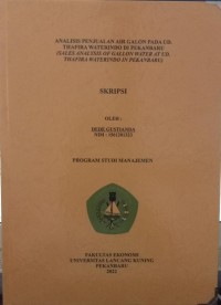 Analisis penjualan air galon pada UD thfira waterindo di Pekanbaru ( Sales analysis of gallon water at UD. Thafira waterindo  in Pekanbaru)