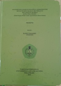 Analisis Kelayakan Finansial Agroindustri Rotan Di Kelurahan Sri Meranti Kecamatan Rumbai Kota Pekanbaru