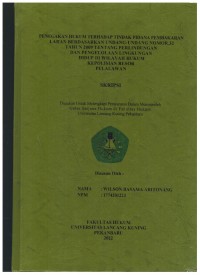 Penegakan Hukum Terhadap Tindak Pidana Pembakaran Lahan Berdasarkan Undang-Undang Nomor 32 Tahun 2009 Tentang Perlindungan Dan Pengelolaan Lingkungan Hidup Di Wilayah Hukum Kepolisian Resor Pelalawan