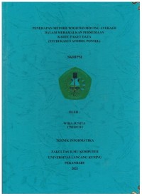 Penerpan Metode Weighted Moving Average Dalam Meramalkan Persediaan Kartu Paket Data ( Stud Kasus Afdhol Ponsel )