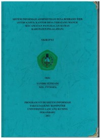 Sistem Informasi Administrasio Desa Berb asis WEB (Studi Kasus : Kantor Desa Terantang Manuk Kecamatan Pangkalan Kuras Kabuoaten Pelalawan)