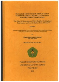 Pengaruh Motivasi Dan Disiplin Kerja Terhadap Kinerja Pegawai Pada Dinas Pendidikan Kota Pekanbaru