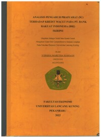 Analisis Pengaruh Prasyarat  (SC) Terhadap Kredit  Macet Pada PT. Bank Rakyat Indoensia (BRI)