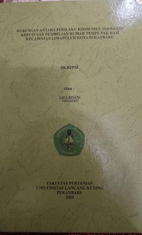 Hubungan antara perilaku konsumen terhadap keputusan pembelian rumah tempe pak haji kecamatan limapuluh kota Pekanbaru