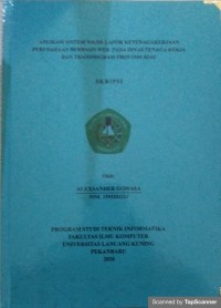 Aplikasi sistem wajib lapor ketenaga kerjaan perusahaan berbasis web pada dinas tenaga kerja dan transmigrasi provinsi riau